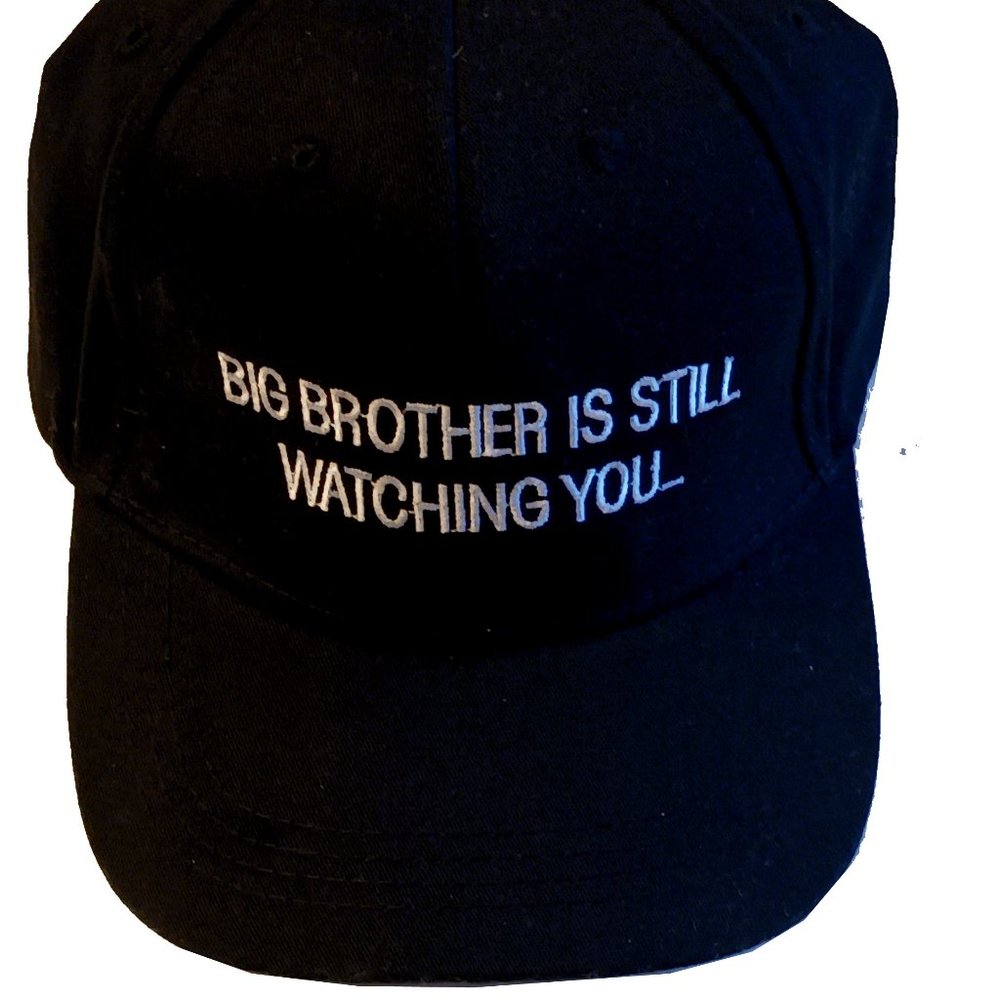 "Big Brother...."  Hat